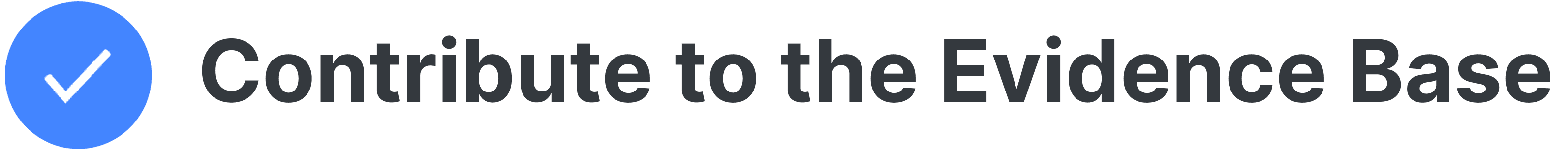 Contribute to the Evidence Base